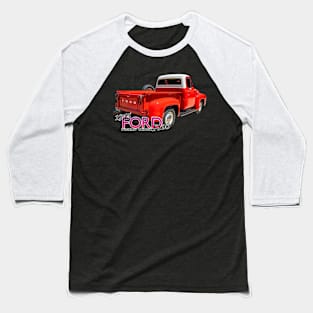 1955 Ford F100 Pickup Truck Baseball T-Shirt